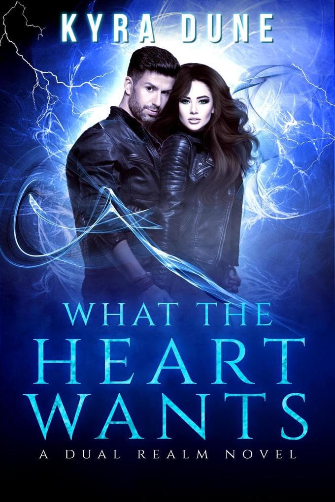 What The Heart Wants (Dual Realm, #3)