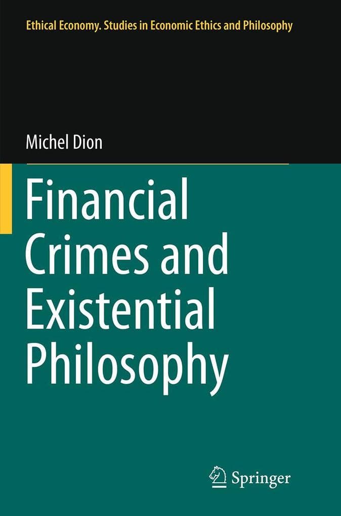 Financial Crimes and Existential Philosophy
