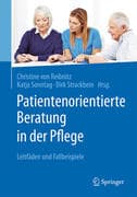Patientenorientierte Beratung in der Pflege