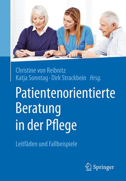 Patientenorientierte Beratung in der Pflege