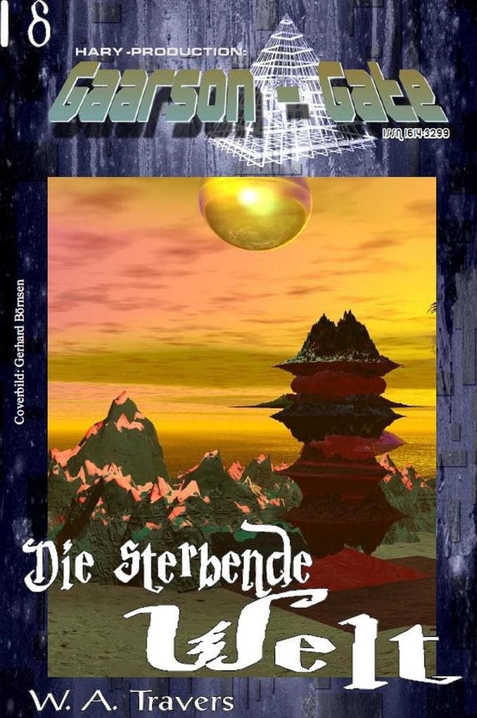 GAARSON-GATE 018: Die sterbende Welt