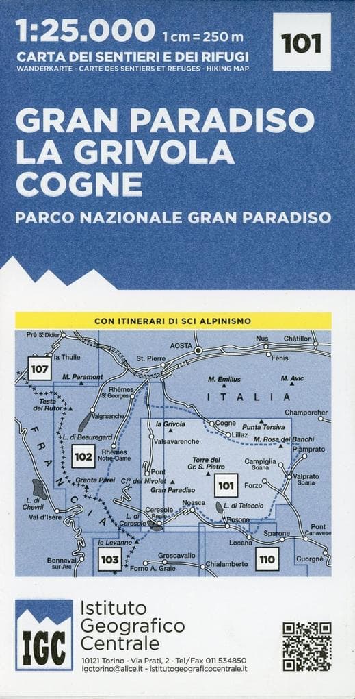 Carta n. 101 Gran Paradiso, la Grivola, Cogne 1:25.000. Carta dei sentieri e dei rifugi
