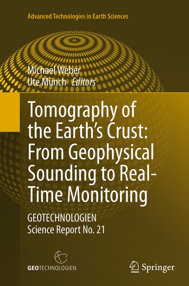 Tomography of the Earth's Crust: From Geophysical Sounding to Real-Time Monitoring