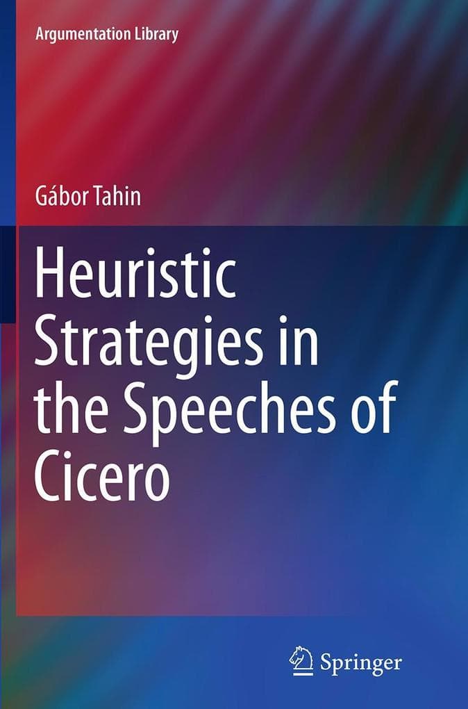 Heuristic Strategies in the Speeches of Cicero