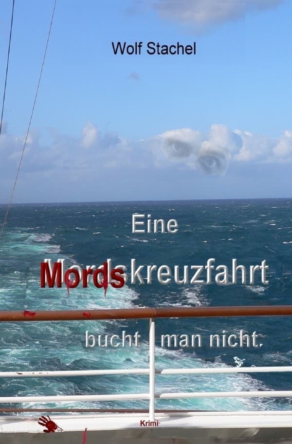 Eine Mordskreuzfahrt bucht man nicht: Kreuzfahrtkrimi