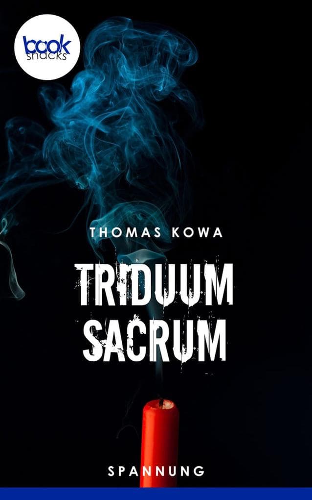 Triduum Sacrum: booksnacks (Kurzgeschichte, Krimi, Humor)