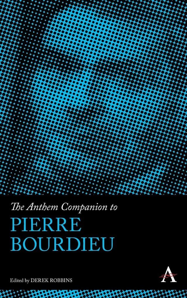 The Anthem Companion to Pierre Bourdieu