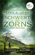 Legende der Welten - Band 3: Schwert des Zorns - Der Novize