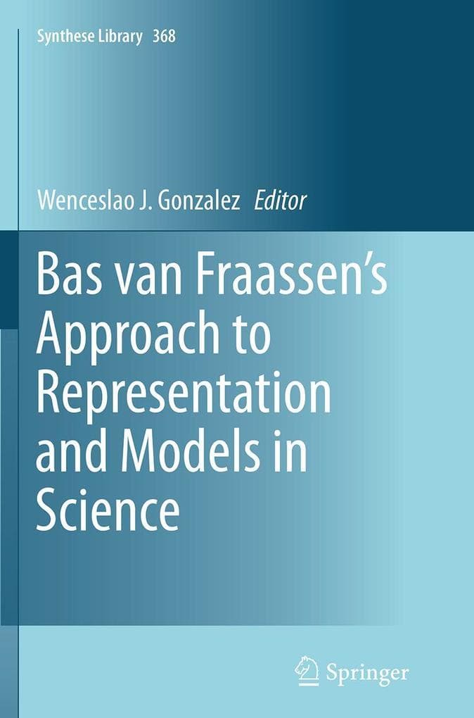 Bas van Fraassen's Approach to Representation and Models in Science