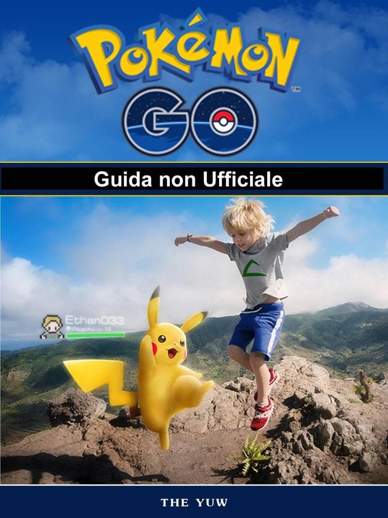 Pokemon Go Guida non Ufficiale