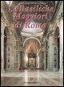 Le basiliche maggiori di Roma
