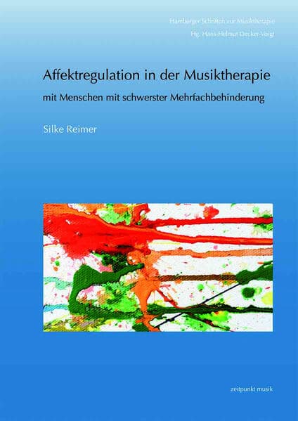 Affektregulation in der Musiktherapie mit Menschen mit schwerster Mehrfachbehinderung