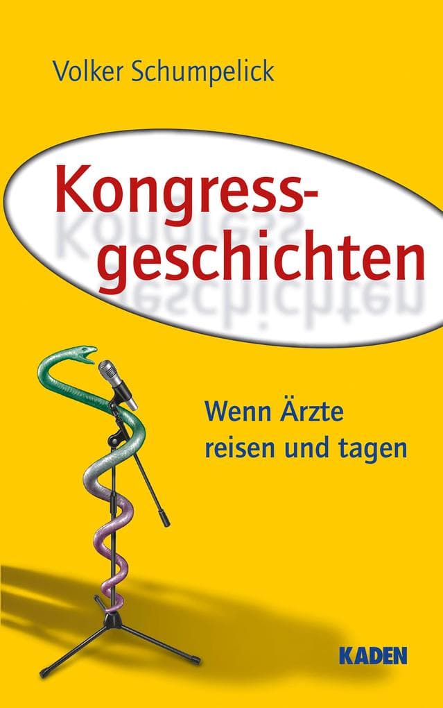 Kongressgeschichten: Wenn Ärzte reisen und tagen