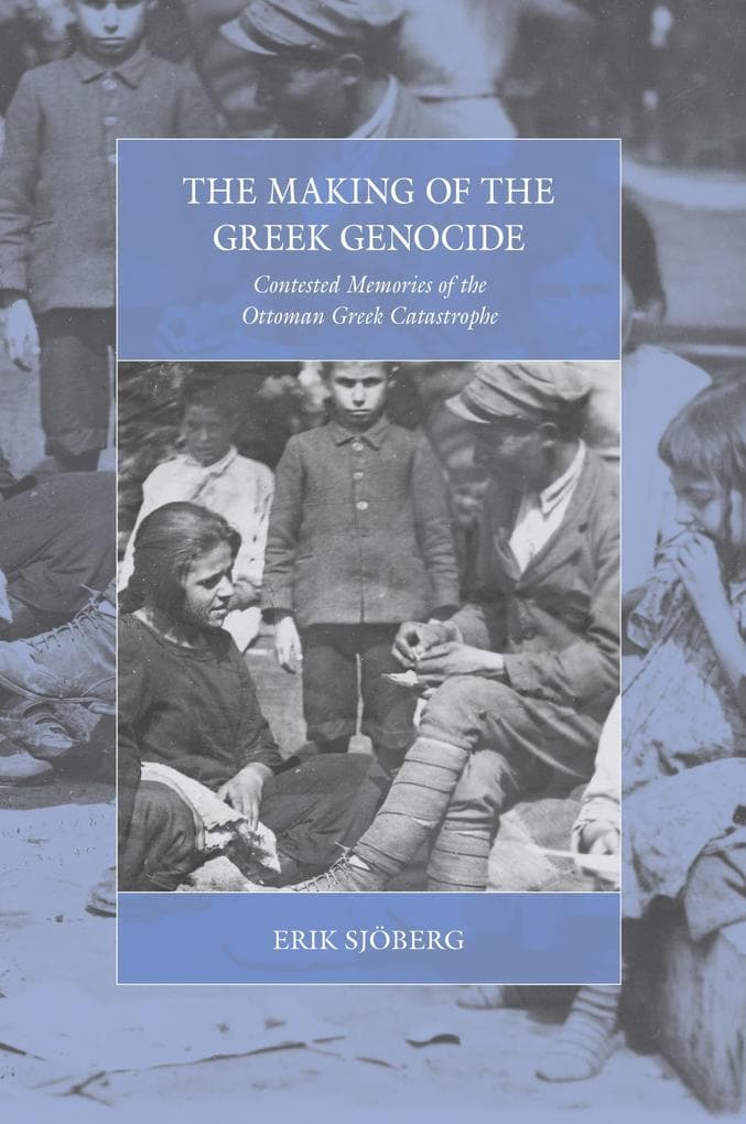 The Making of the Greek Genocide