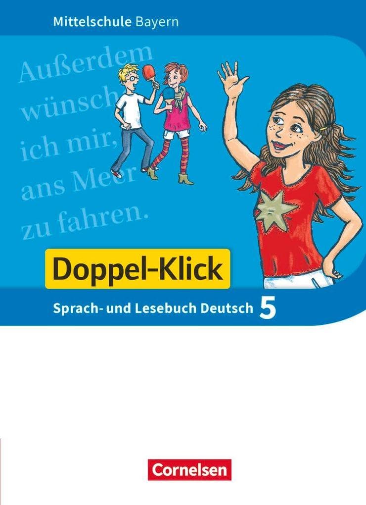 Doppel-Klick 5. Jahrgangsstufe - Mittelschule Bayern - Schülerbuch