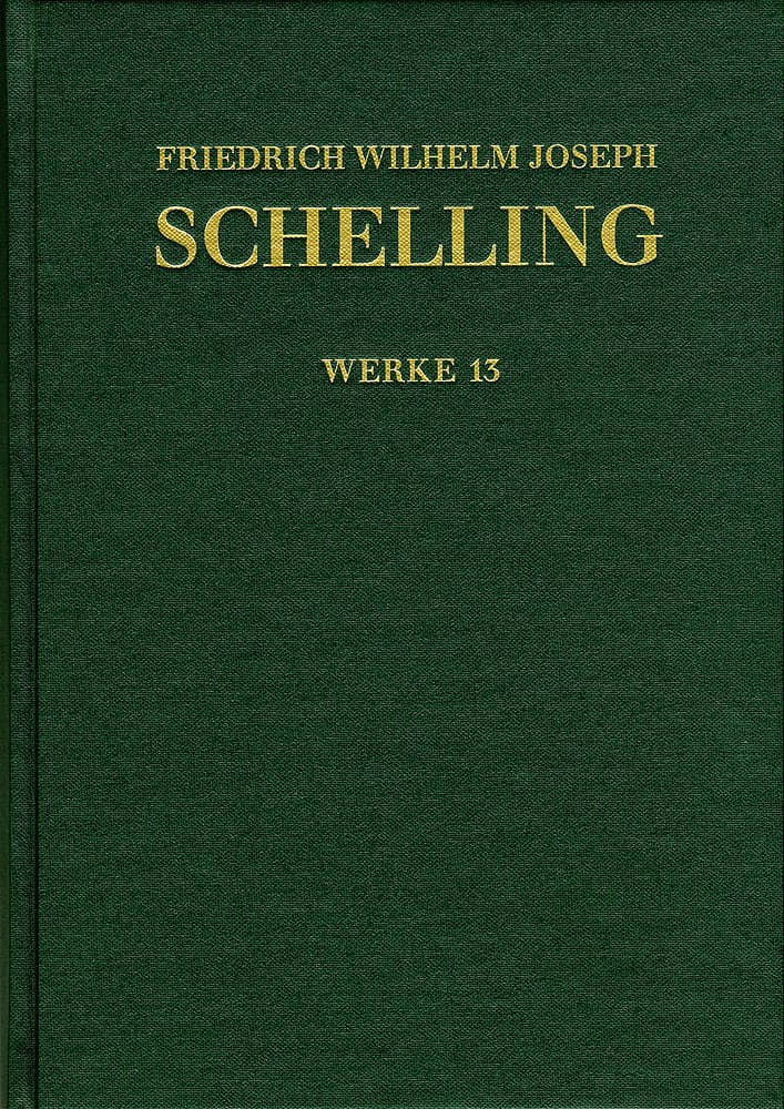 Friedrich Wilhelm Joseph Schelling: Historisch-kritische Ausgabe / Reihe I: Werke. Band 13: Ideen zu einer Philosophie der Natur. Zweite Auflage (1803)