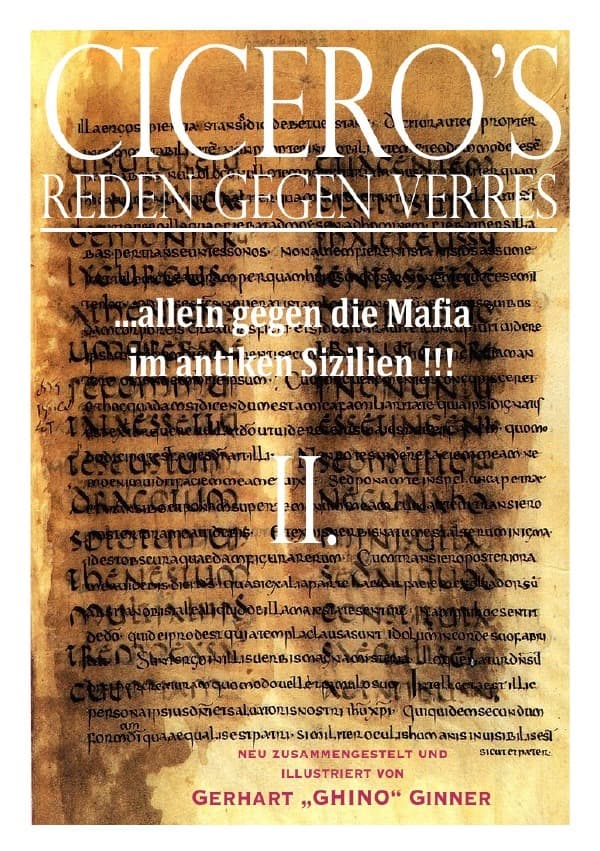 Cicero's Reden gegen Verres II.: Allein gegen die Mafia im antiken Sizilien