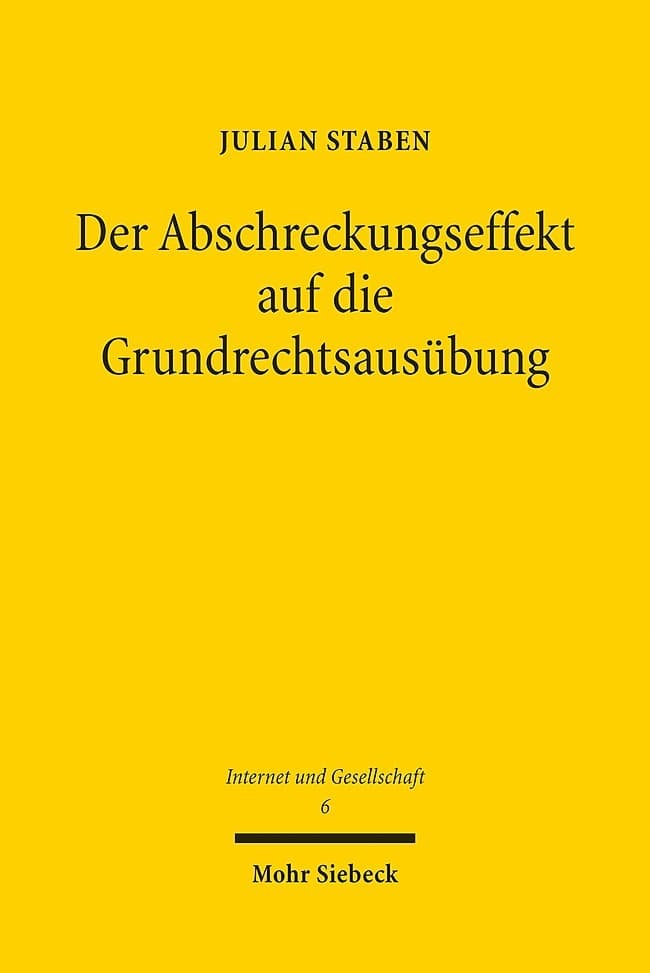Der Abschreckungseffekt auf die Grundrechtsausübung