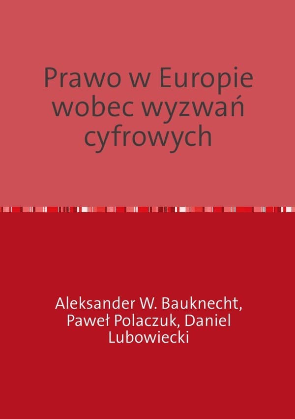Prawo w Europie wobec wyzwan cyfrowych
