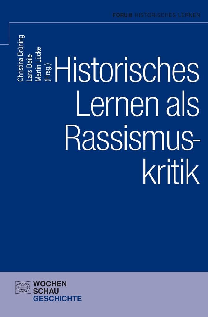 Historisches Lernen als Rassismuskritk
