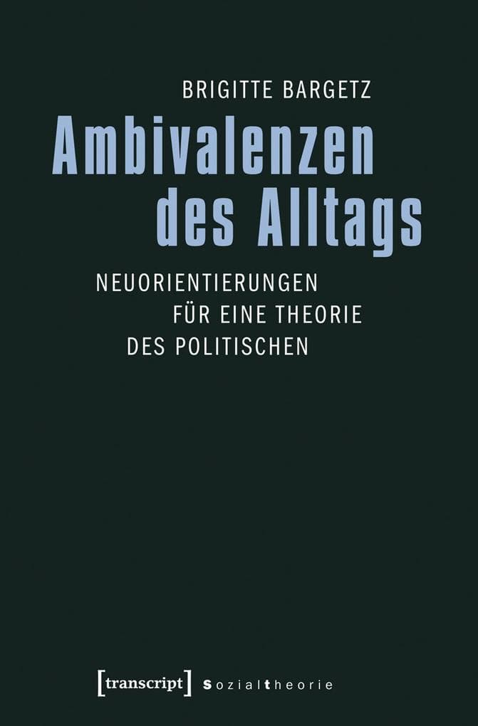 Ambivalenzen des Alltags