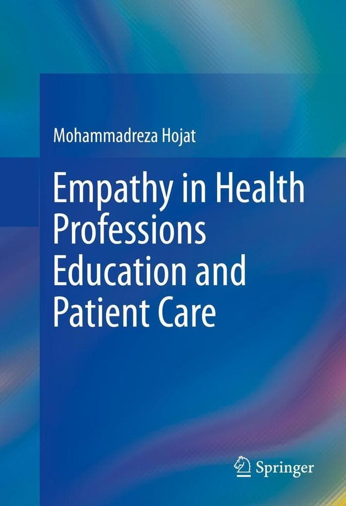 Empathy in Health Professions Education and Patient Care