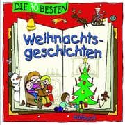 Die 30 besten Weihnachtsgeschichten (Hörbuch)