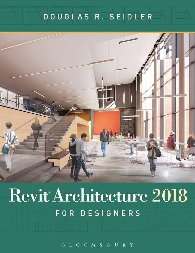 Revit Architecture 2018 for Designers