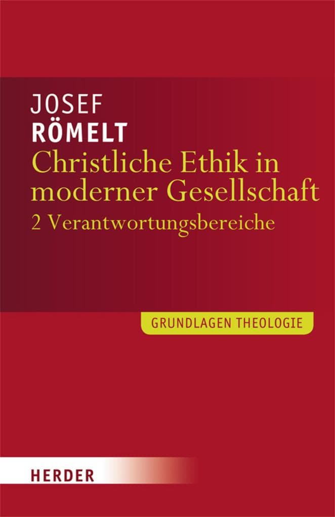 Christliche Ethik in moderner Gesellschaft