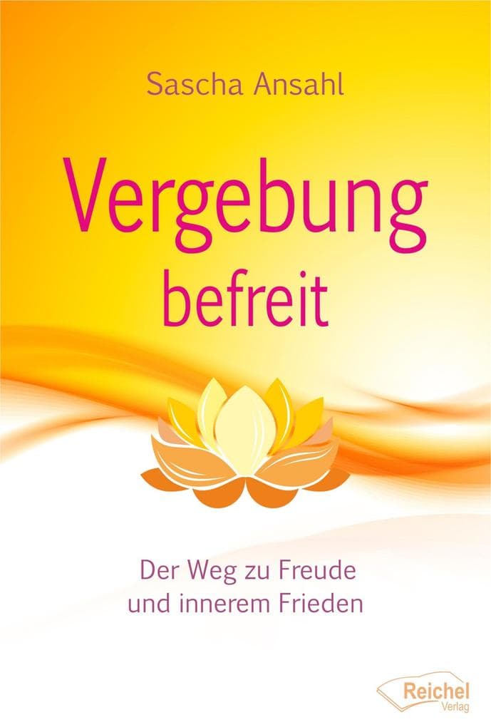 Vergebung befreit: Der Weg zu Freude und innerem Frieden