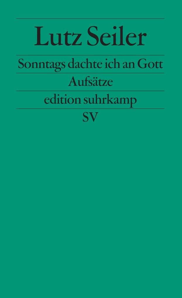 Sonntags dachte ich an Gott