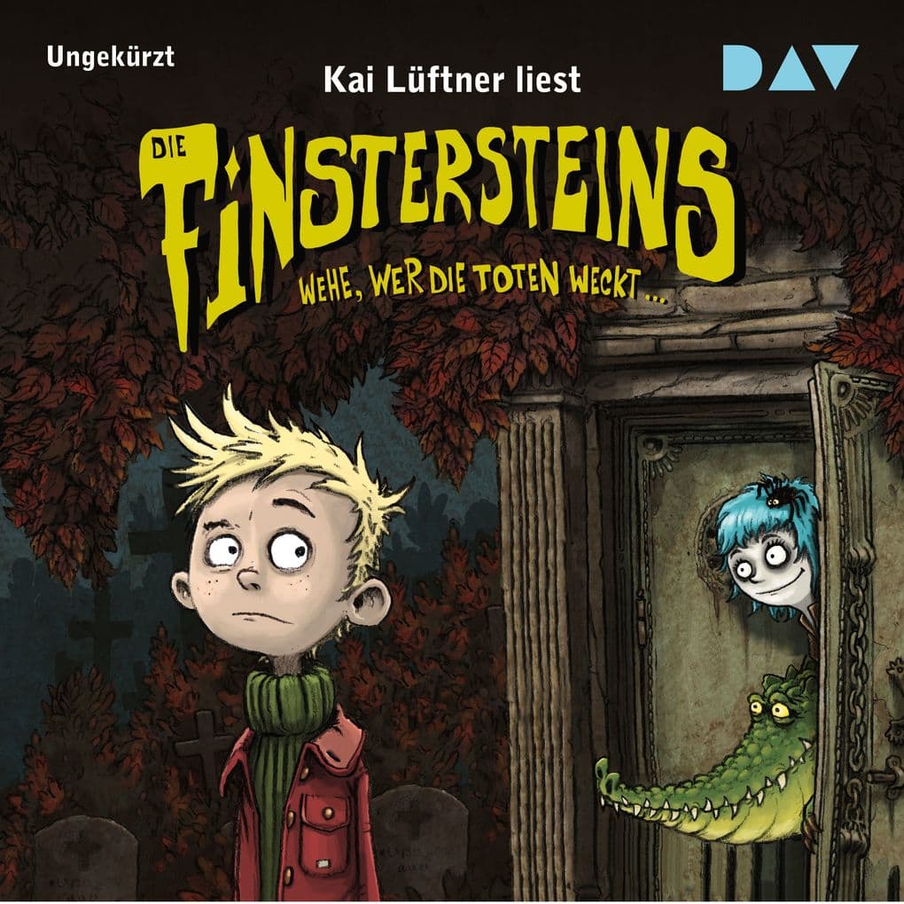 Die Finstersteins Teil 1: Wehe, wer die Toten weckt