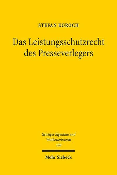 Das Leistungsschutzrecht des Presseverlegers