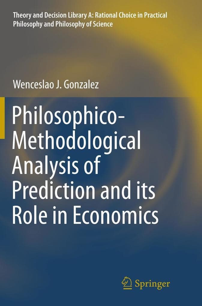 Philosophico-Methodological Analysis of Prediction and its Role in Economics