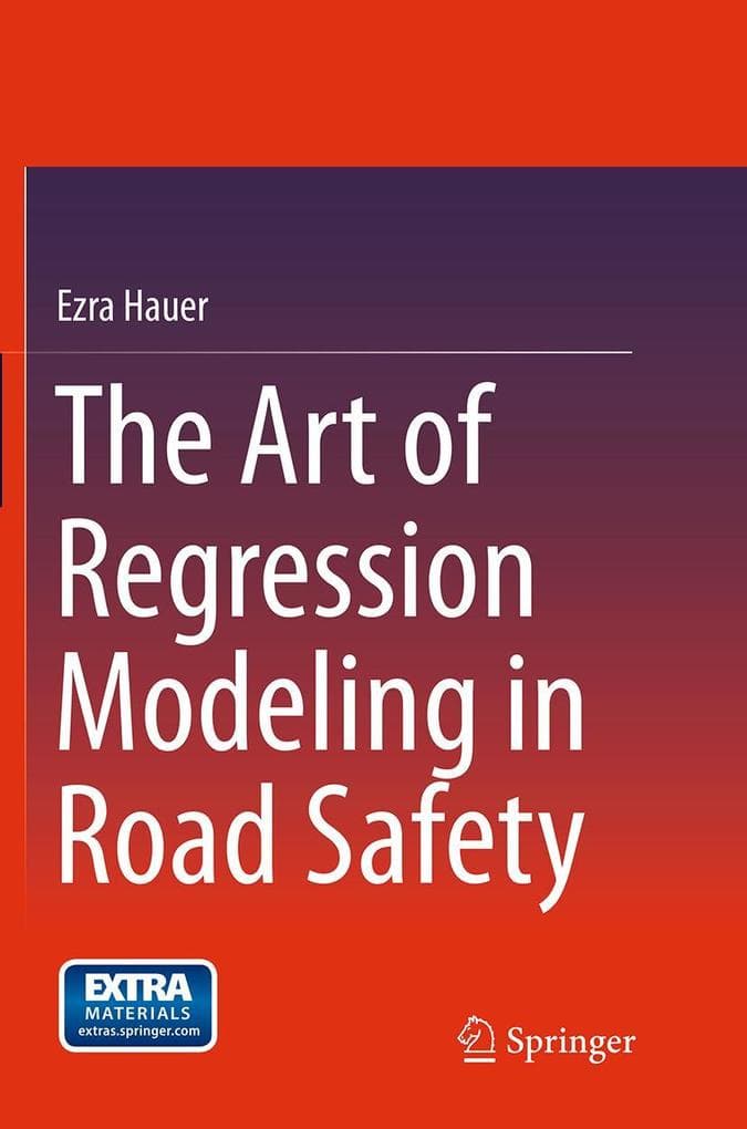 The Art of Regression Modeling in Road Safety