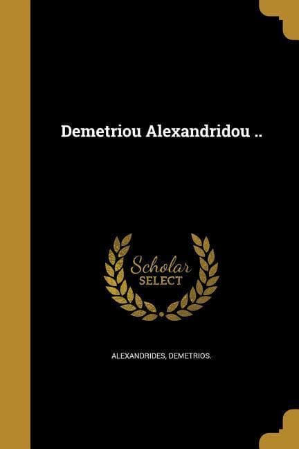 De&#772;me&#772;triou Alexandridou ..
