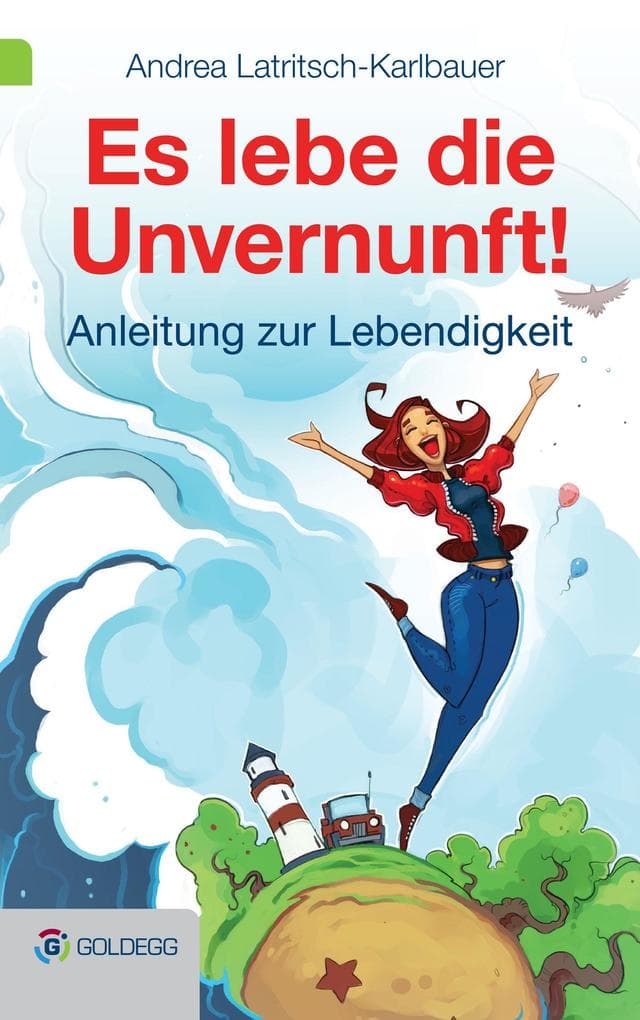 Es lebe die Unvernunft!