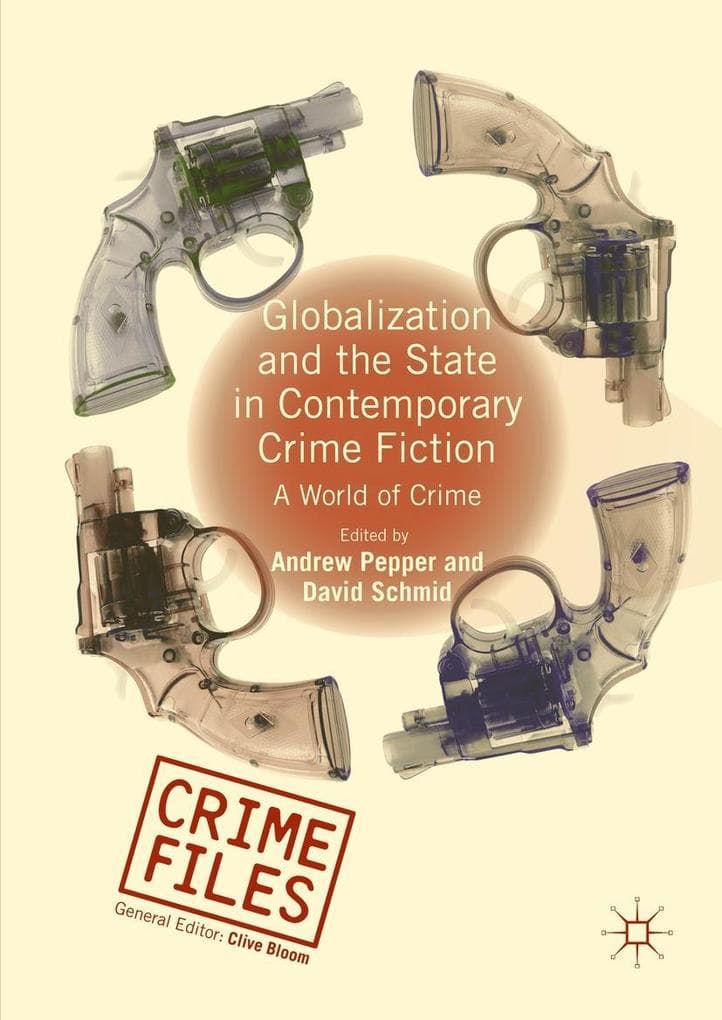 Globalization and the State in Contemporary Crime Fiction