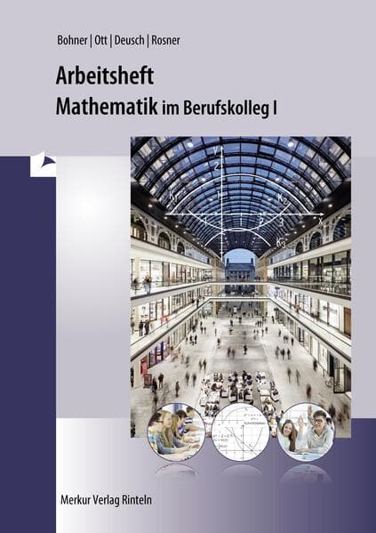 Mathematik im BK I. Arbeitsheft. Baden-Württemberg