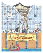 Mein großes Elbphilharmonie-Wimmelbuch