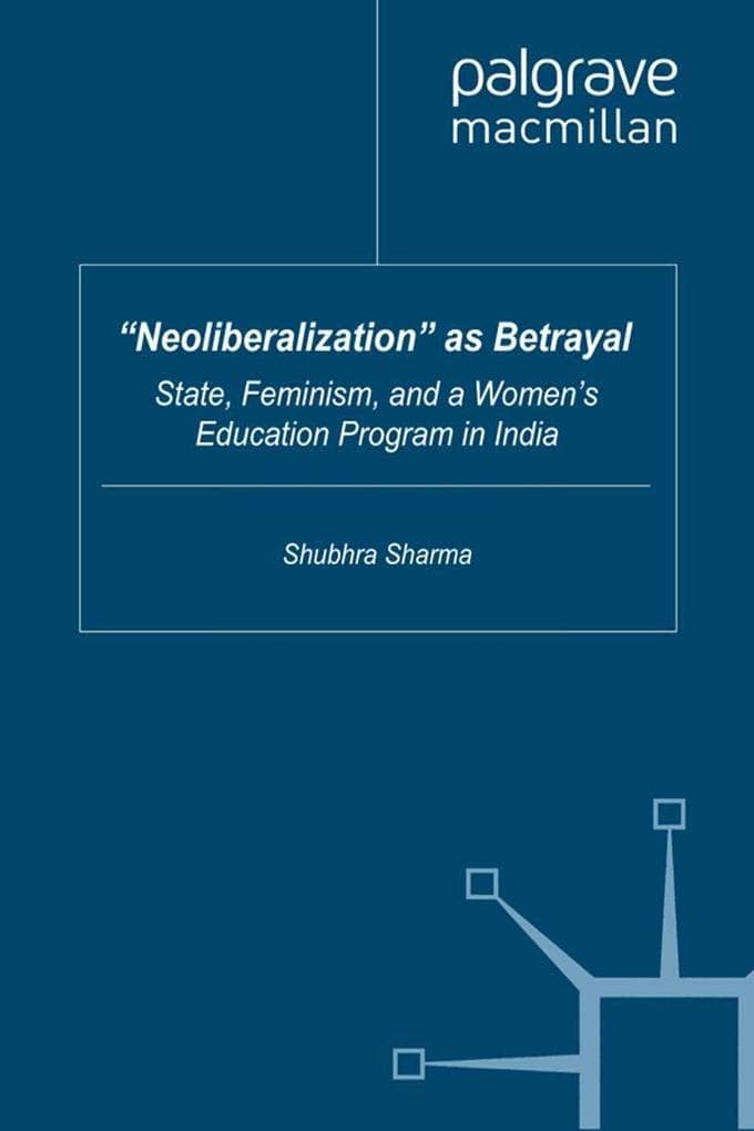"Neoliberalization" as Betrayal