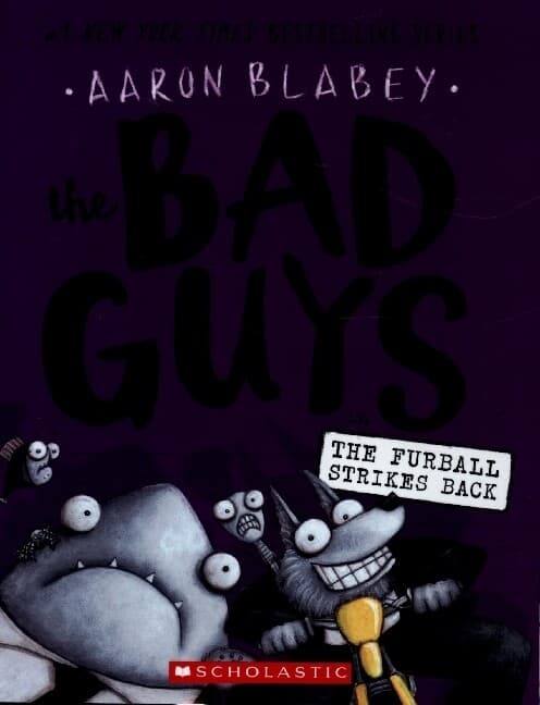 The Bad Guys in the Furball Strikes Back (the Bad Guys #3)