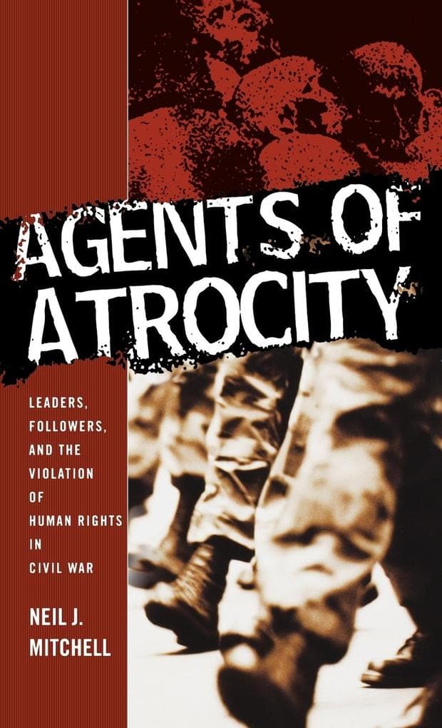 Agents of Atrocity