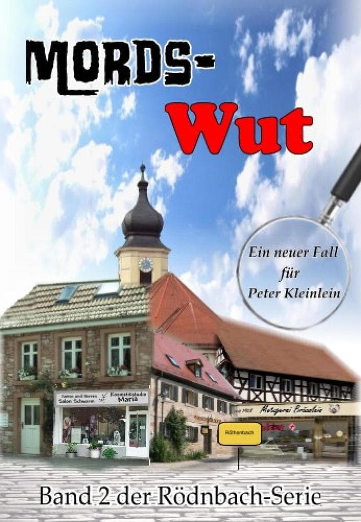 Mords-Wut: Ein neuer Fall für Peter Kleinlein