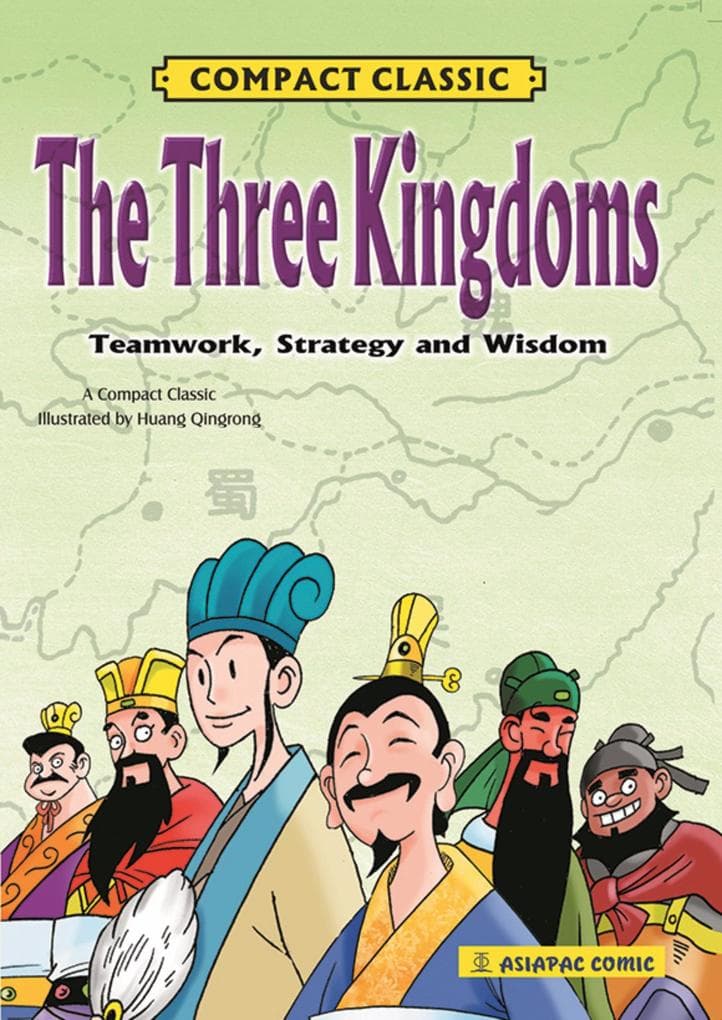 The Three Kingdoms: Teamwork, Strategy and Wisdom (Compact Classic)