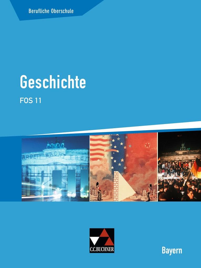 Geschichte FOS 11 Berufliche Oberschule Bayern