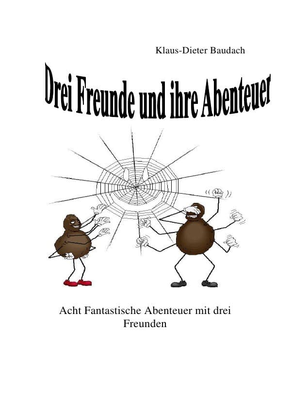Drei Freunde und ihre Abenteuer
