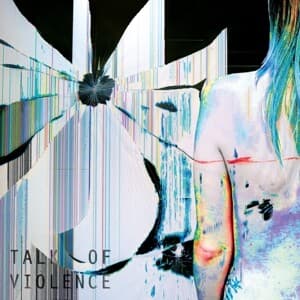 Talk Of Violence (180 Gr./+Download)