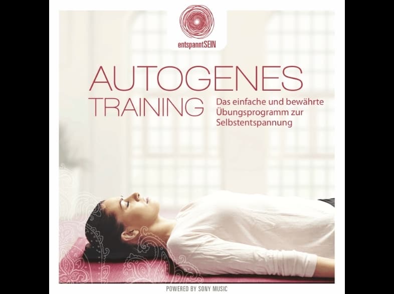 entspanntSEIN - Autogenes Training (Das einfache und bewährte Übungsprogramm zur Selbstentspannung)