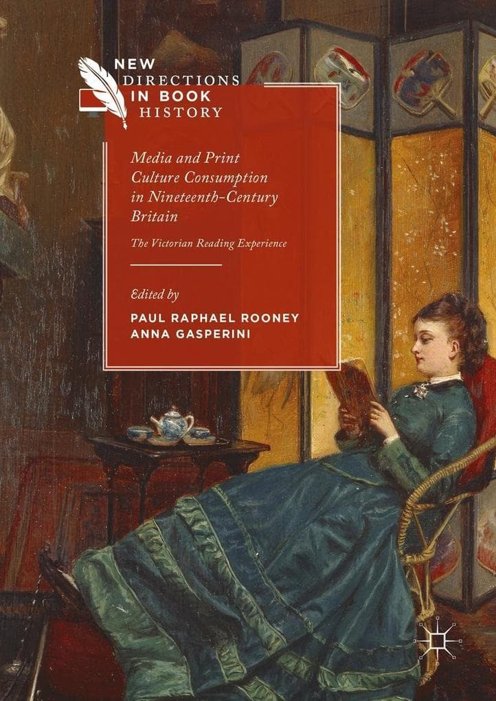 Media and Print Culture Consumption in Nineteenth-Century Britain